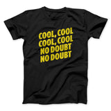 Cool Cool No Doubt No Doubt Men/Unisex T-Shirt