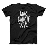 Death Metal Live Laugh Love Funny Men/Unisex T-Shirt