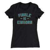 Finkle Is Einhorn Women's T-Shirt