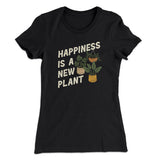 Happiness Is A New Plant Women's T-Shirt