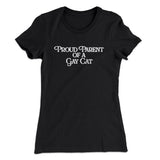 Proud Parent Of A Gay Cat Women's T-Shirt