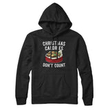 Christmas Calories Donâ€™t Count Hoodie