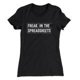 Freak In The Spreadsheets Funny Women's T-Shirt