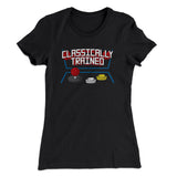 Classically Trained Funny Women's T-Shirt