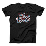 Just A Kid From Brooklyn Funny Movie Men/Unisex T-Shirt