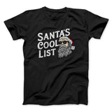 Santaâ€™s Cool List Men/Unisex T-Shirt