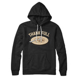 Thank Full Hoodie