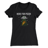 Here For The Pizza Women's T-Shirt