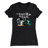 The Last Man On Earth Women's T-Shirt