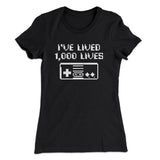 Iâ€™ve Lived 1000 Lives Women's T-Shirt