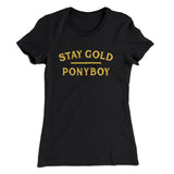 Stay Gold Ponyboy Women's T-Shirt