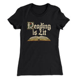 Reading Is Lit Women's T-Shirt