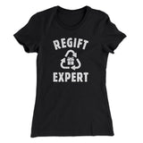 Regift Expert Women's T-Shirt