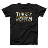 Turkey & Mashed Potatoes 2024 Funny Thanksgiving Men/Unisex T-Shirt