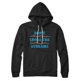 Don't Cross Streams Hoodie