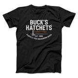 Buckâ€™s Hatchets Funny Movie Men/Unisex T-Shirt
