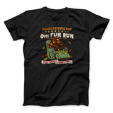 Thanksgiving Day Annual 0Mi Fun Run Funny Thanksgiving Men/Unisex T-Shirt