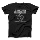 The Annexation Of Puerto Rico Funny Movie Men/Unisex T-Shirt
