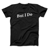 I Don't Do Matching Shirts, But I Do Funny Men/Unisex T-Shirt Style001