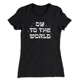 Oy To The World Women's T-Shirt