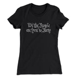 We The People Are Here To Party Women's T-Shirt