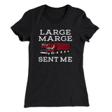 Large Marge Sent Me Women's T-Shirt