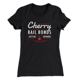 Cherry Bail Bonds Women's T-Shirt