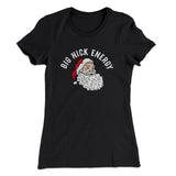 Big Nick Energy Women's T-Shirt