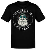Premium Too Old Dads Shirt t-shirt