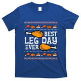 Best Leg Day Ever Turkey Thanksgiving T-Shirt