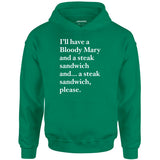 Bloody Mary and a Steak Sandwich - Unisex Hoodie