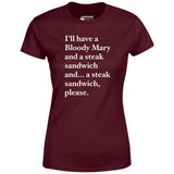 Bloody Mary and a Steak Sandwich - Women's T-Shirt