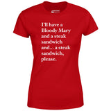 Bloody Mary and a Steak Sandwich - Women's T-Shirt