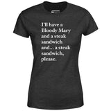 Bloody Mary and a Steak Sandwich - Women's T-Shirt