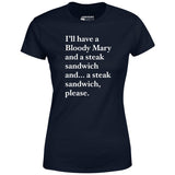 Bloody Mary and a Steak Sandwich - Women's T-Shirt