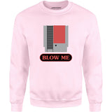 Blow Me NES Cartridge Parody - Unisex Sweatshirt