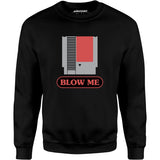 Blow Me NES Cartridge Parody - Unisex Sweatshirt