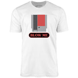 Blow Me NES Cartridge Parody - Unisex T-Shirt