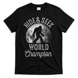 Bigfoot Moon Hide And Seek World Champion Sasquatch T-Shirt