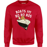 Boats and Ho Ho HOs - Unisex Sweatshirt