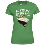 Boats and Ho Ho Hos - Women's T-Shirt