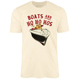 Boats and Ho Ho Hos - Unisex T-Shirt