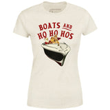 Boats and Ho Ho Hos - Women's T-Shirt
