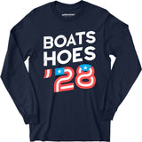Boats & Hoes '28 - Long Sleeve T-Shirt