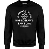 Bob Loblaw's Law Blog - Unisex Sweatshirt