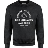 Bob Loblaw's Law Blog - Unisex Sweatshirt