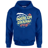 Book 'em Danno! - Unisex Hoodie