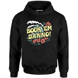 Book 'em Danno! - Unisex Hoodie