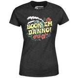 Book 'em Danno! - Women's T-Shirt