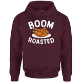 Boom Roasted - Unisex Hoodie